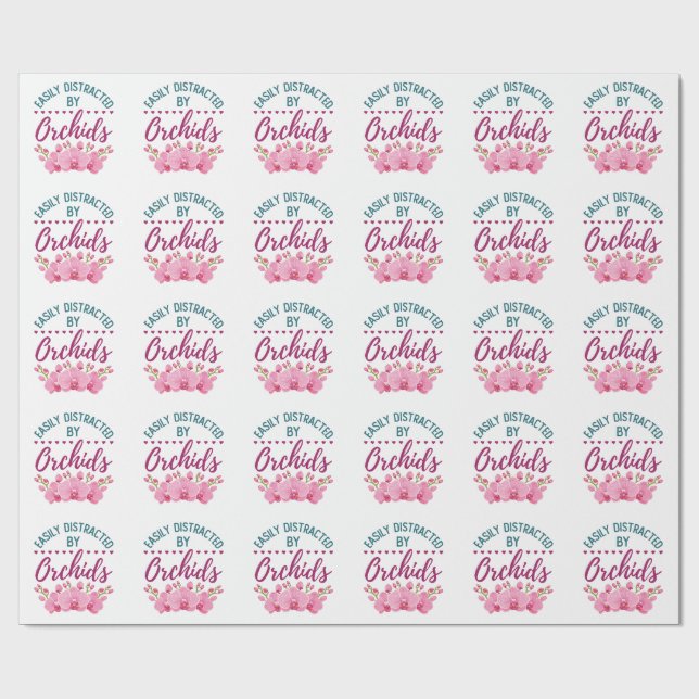 Papel De Presente Easily Distracted by Orchids Orchid Lover (Aberto)