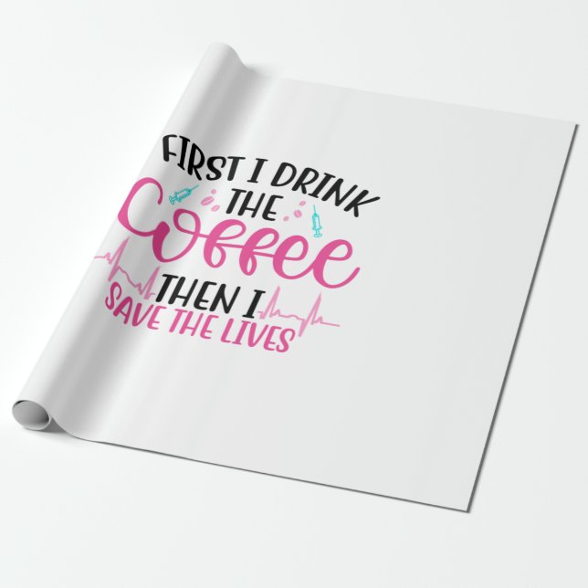 Papel De Presente Enfermeira Deu Primeiro Eu Bebo Café (Desenrolado)