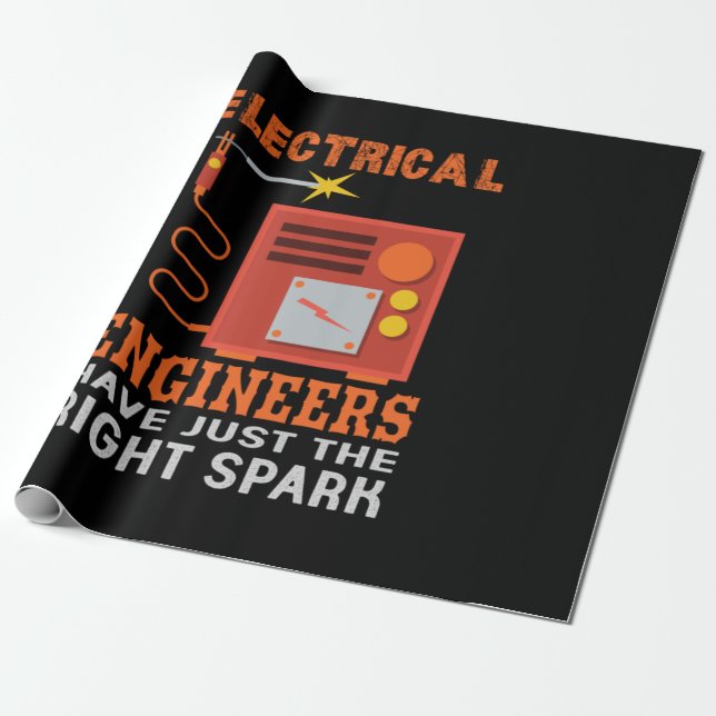 Papel De Presente Engenheiro Engenheiros Elétricos Têm Apenas O Que  (Desenrolado)