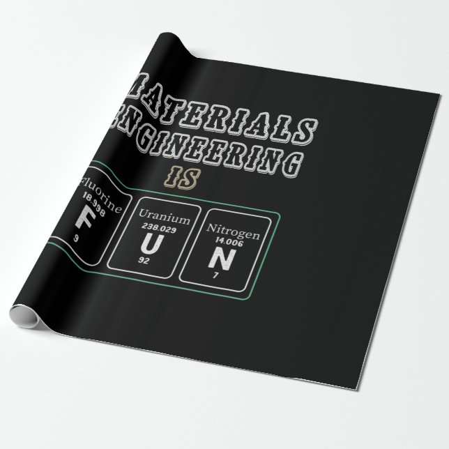 Papel De Presente Engineer Materials Engineering Is Fun (Desenrolado)