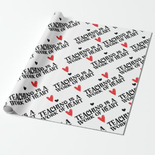 Papel De Presente Ensinar é uma obra de coração