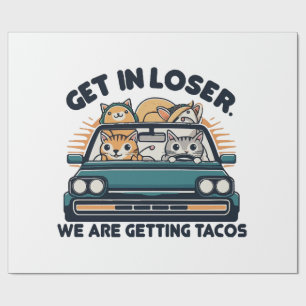 Papel De Presente Entre, Perdedor, Estamos Indo Comer Tacos