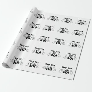 Papel De Presente Esta cara apenas girou 40!