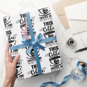 Papel De Presente Este Café Tem o Sabor de Você Precisar Calar a Boc