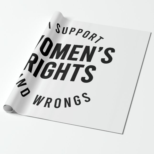 Papel De Presente Eu Apoio os Direitos E ERROS das Mulheres (Desenrolado)