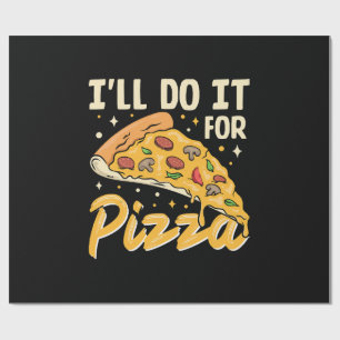 Papel De Presente Eu farei isso para pizza