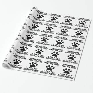 Papel De Presente Eu gosto de meu birmanês europeu