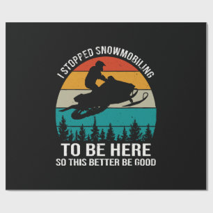 Papel De Presente Eu Parei De Snowmobily Para Estar Aqui
