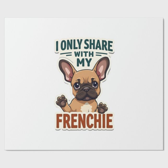 Papel De Presente Eu Só Compartilho Com Meu Francês Bulldog Francês  (Aberto)