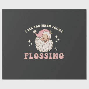 Papel De Presente Eu Vejo Você Quando Você Está Passando Fio Dental