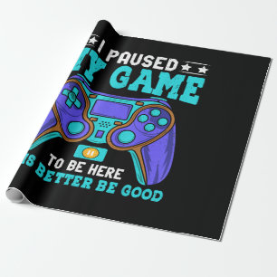 Papel De Presente Gamer Shirt Boys Men Crianças Pausaram Meu Jogo Pa