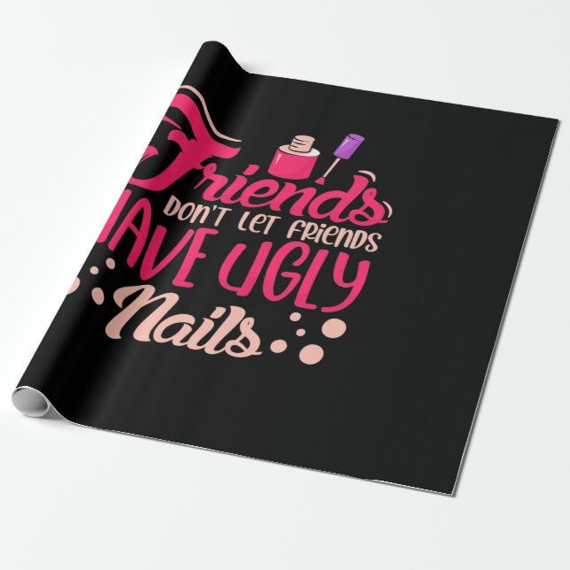 Papel De Presente Grandes Amigos Têm Unhas Feias (Desenrolado)
