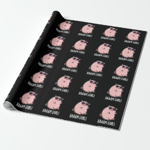 Papel De Presente Haaaam Gurl Funny Pig Dark BG