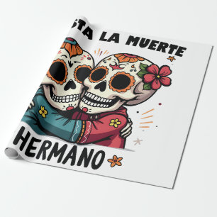 Papel De Presente Hasta La Muerte Hermano Dia da Morte