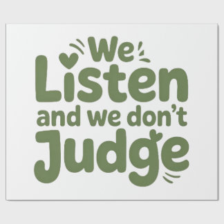 PAPEL DE PRESENTE I HAVE TIME TO LISTEN, YOUR LIFE MATTERS! 