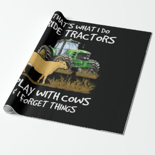 Papel De Presente I Ride Tractors I Play With Cows I Forget Things