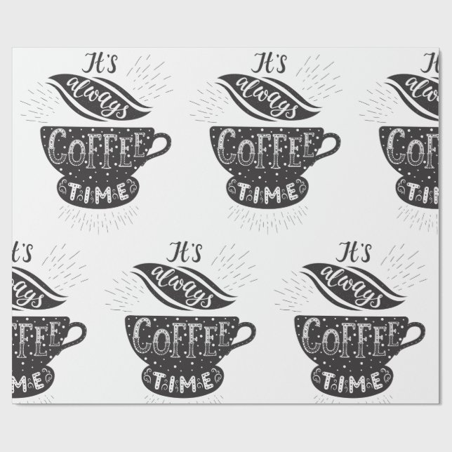 Papel De Presente It Is Always Coffee Time (Aberto)