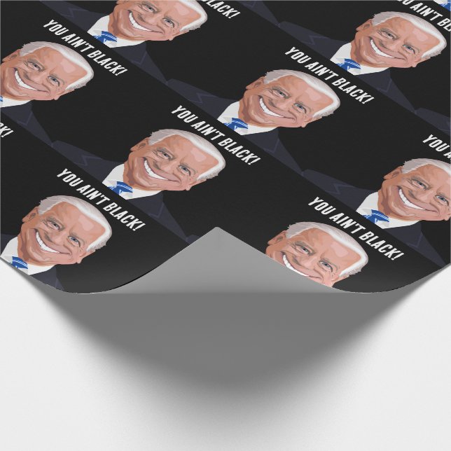 Papel De Presente JOE ENGRAÇADO BIDEN, você não é negro! ANIVERSÁRIO (Ponta)