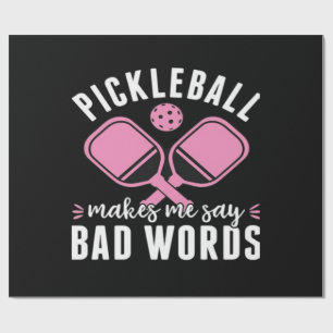 Papel De Presente Jogador de Pickleball Pickleball Me Faz Dizer Mal