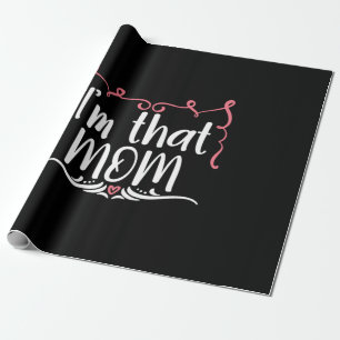 Papel De Presente Mãe Deu Que Sou Aquela Mãe