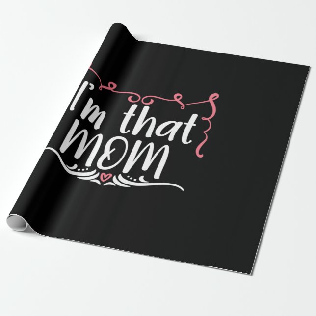 Papel De Presente Mãe Deu Que Sou Aquela Mãe (Desenrolado)