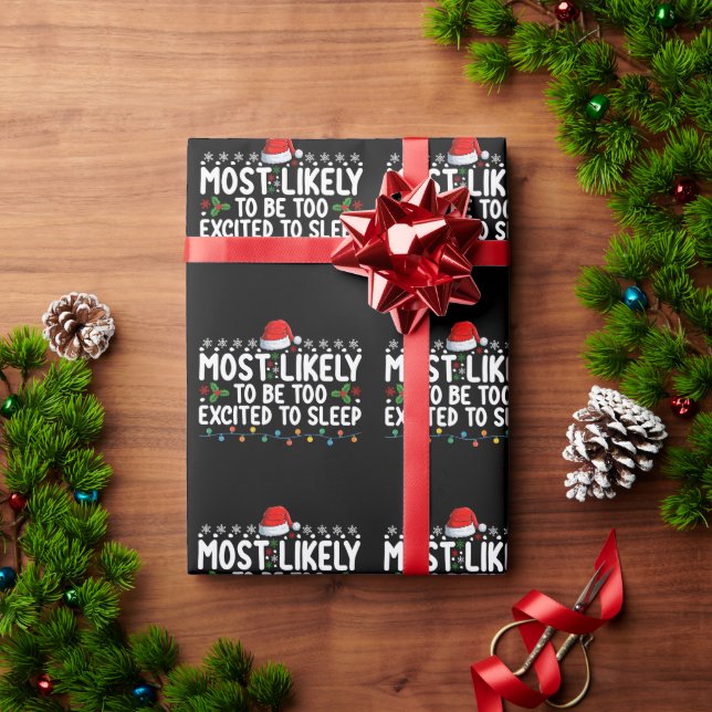Papel De Presente Mais Provável De Estar Demais Animado Para Dormir  (Presente de Natal)