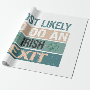 Papel De Presente Mais Provável É Fazer Uma Saída Irlandesa
