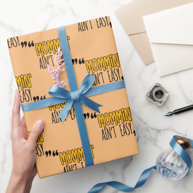 Papel De Presente Mamãe não é fácil (Presentear)