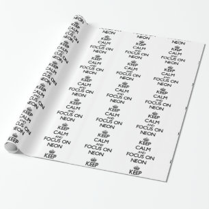 Papel De Presente Mantenha a calma e o foco no néon