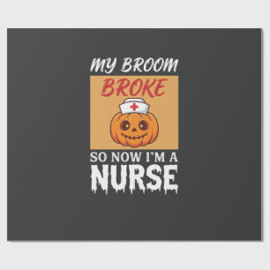 Papel De Presente Minha Vassoura Quebrou Enfermeira Halloween