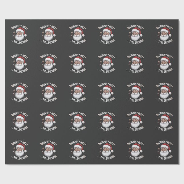 Papel De Presente Naughty? Nice? STILL Deciding Funny Santa Claus  (Aberto)