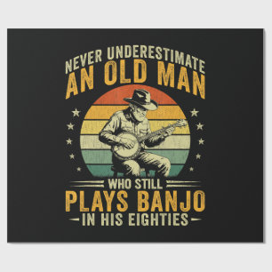 Papel De Presente Nunca Subestime Um Velho Homem Toca Banjo