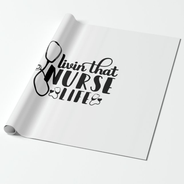 Papel De Presente Nurse Gift Livin That Nurse Life (Desenrolado)