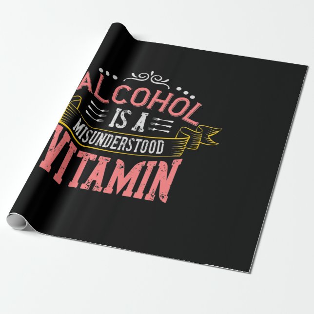 Papel De Presente O Álcool É Uma Vitamina Incompreendida (Desenrolado)