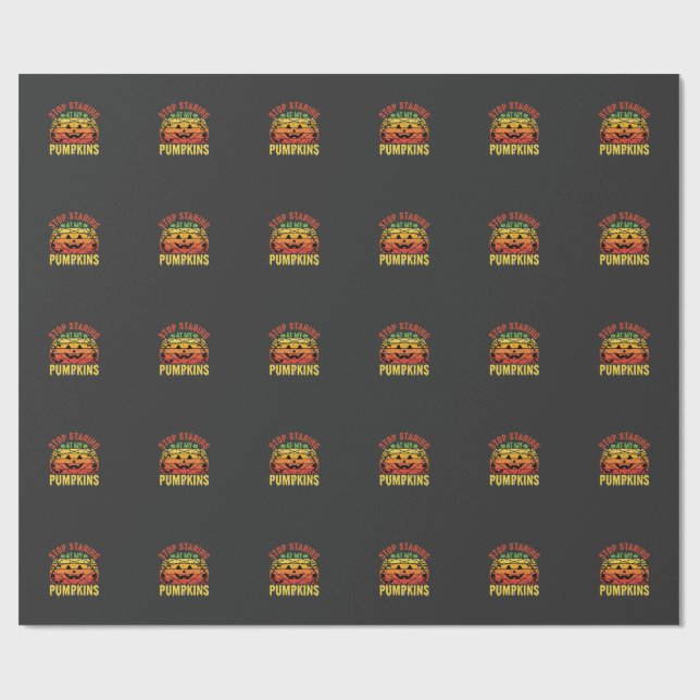 Papel De Presente Parar de Olhar para Minhas Abóboras de Halloween D (Aberto)