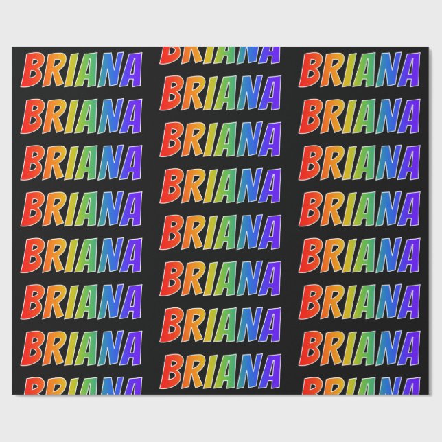 Papel De Presente Primeiro Nome Arco-íris "BRIANA"; Divertido e Colo (Aberto)
