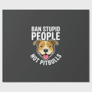 Papel De Presente Proibir Pessoas Estúpidas Não Pitbulls Cachorro