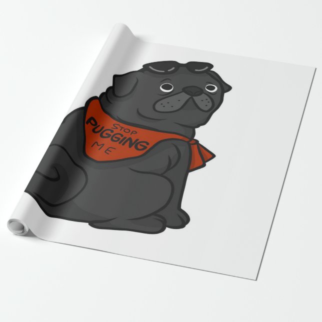 Papel De Presente Pug Dog Pare De Me Pugnar (Desenrolado)
