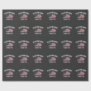 Papel De Presente Rejeitando Reis desde 1776 4 de julho