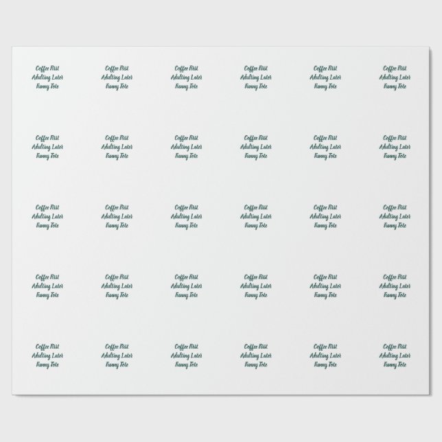 Papel De Presente Saco de compras engraçado 'Café primeiro, vida adu (Aberto)