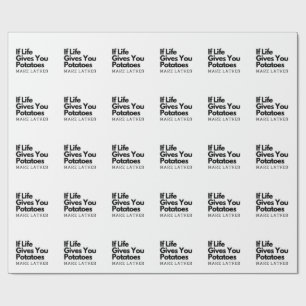 Papel De Presente Se a vida te dá uma batata faz um latão