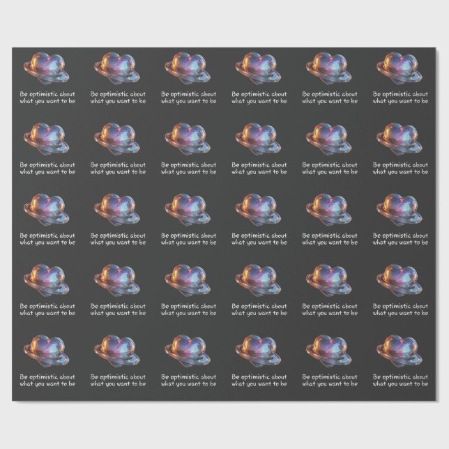Papel De Presente Seja Otimista Sobre o Que Você Quer Ser (Aberto)