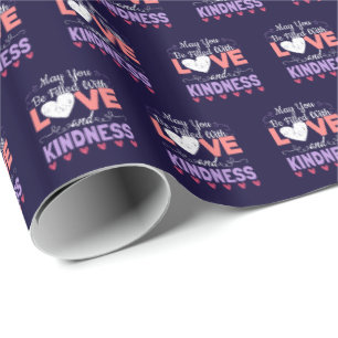 Papel De Presente Seja Preenchido com Amor e Bondade - Positividade