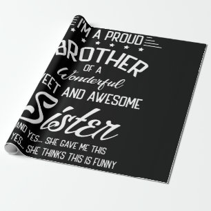Papel De Presente Sou um Irmão Orgulhoso de uma Irmã Maravilhosa