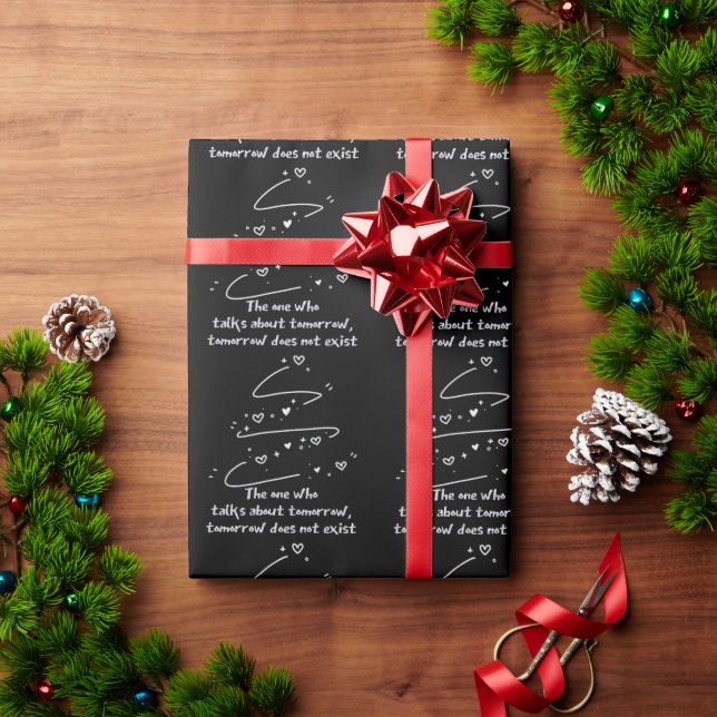 Papel De Presente The One Who Talks About Tomorrow, Tomorrow Does No (Presente de Natal)