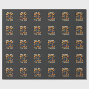 Papel De Presente Tudo o que Eu Sei Eu Aprendi Com Cachorros