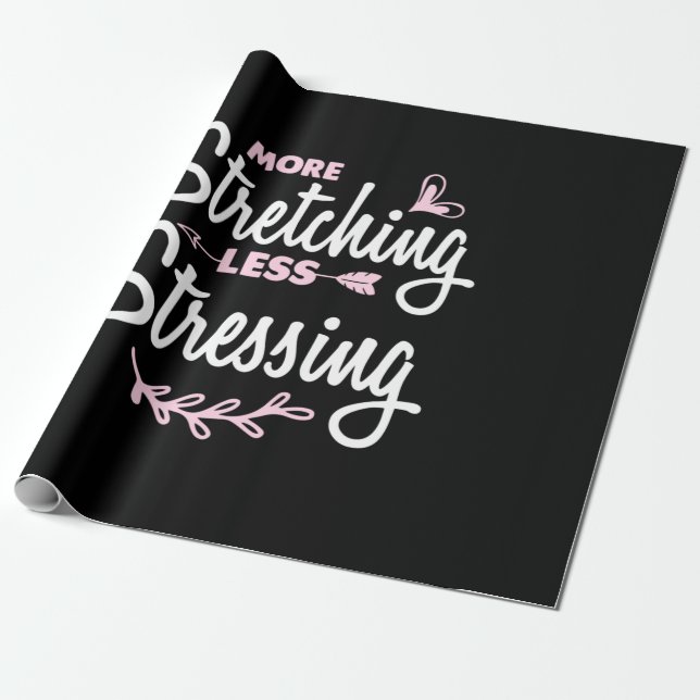 Papel De Presente Yoga Lover | More Stretching Less Stressing (Desenrolado)