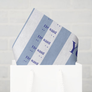 Papel de Seda Azul e Branco Listrado Ele disse Sim