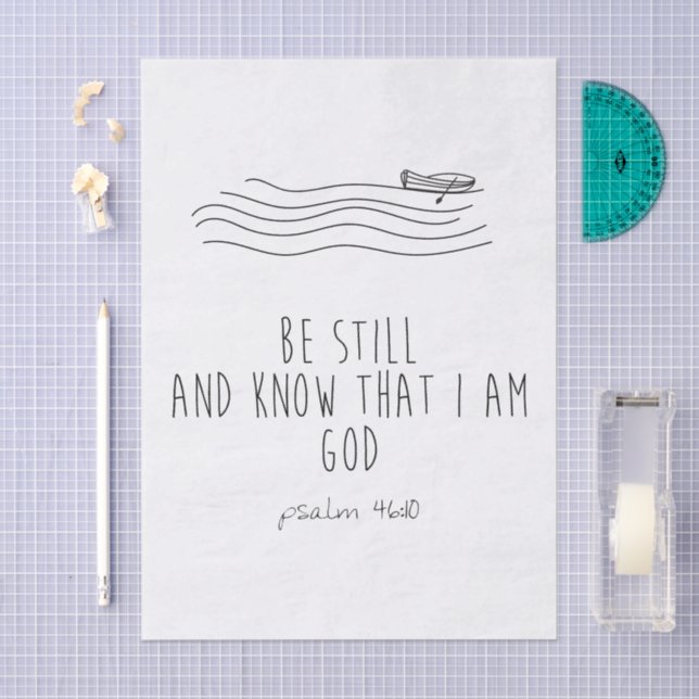Papel De Seda Be still and know that I am God  (Arte )