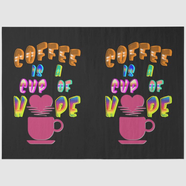 Papel De Seda Café É Uma Xícara De Esperança (Frente )
